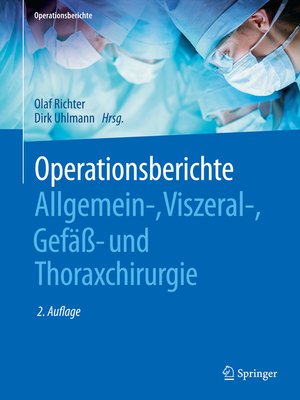cover image of Operationsberichte Allgemein-, Viszeral- , Gefäß- und Thoraxchirurgie